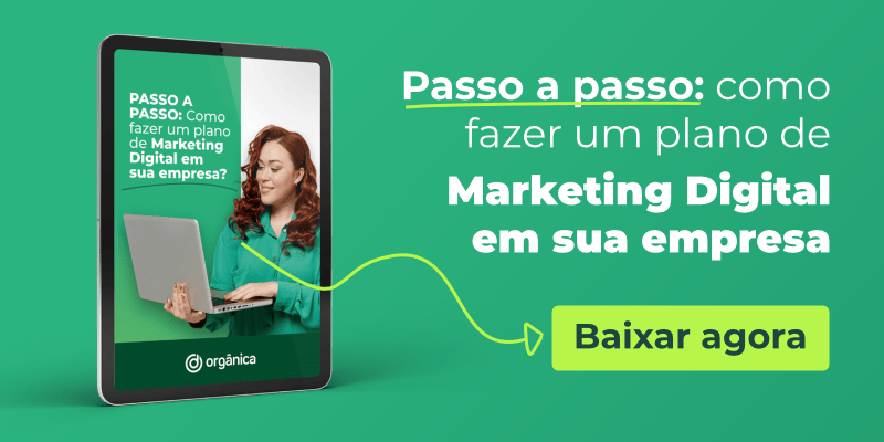 Passo a passo: como fazer um plano de Marketing Digital em sua empresa