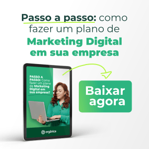 Passo a passo: como fazer um plano de Marketing Digital em sua empresa