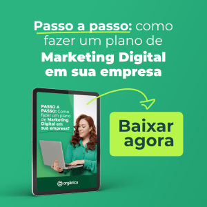 Passo a passo: como fazer um plano de Marketing Digital em sua empresa