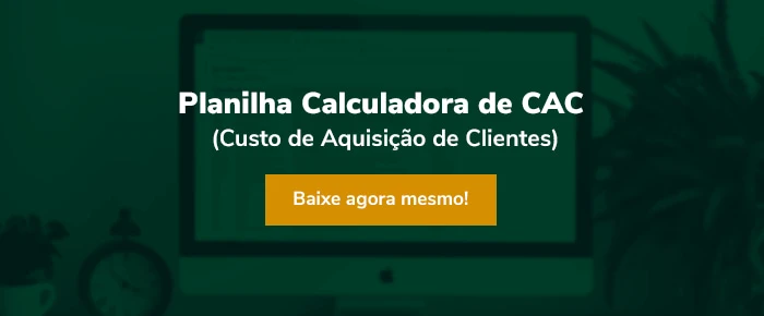 Planilha calculadora de CAC (Custo de Aquisição de Clientes)
