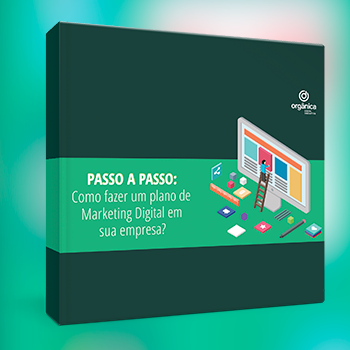 Como fazer um Plano de Marketing Digital na sua empresa