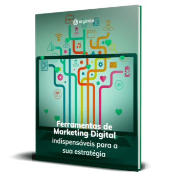 Ferramentas de Marketing Digital indispensáveis para a sua estratégia