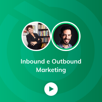 Webinar Inbound e Outbound Marketing