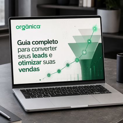 Guia completo para Converter seus Leads e Otimizar Vendas