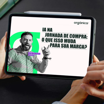 IA na Jornada de Compra: o que isso muda para a sua marca?